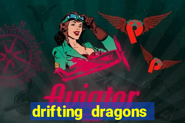 drifting dragons season 2